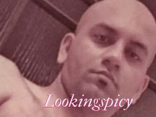 Lookingspicy