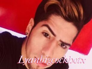 Lyanbigcockhotx