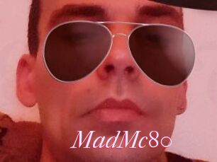 MadMc80