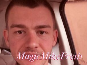MagicMikeFresh