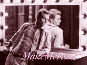 MakeMeRoar