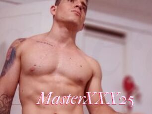 MasterXXX25