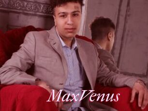 MaxVenus