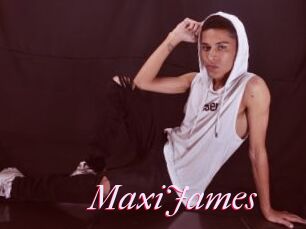 MaxiJames