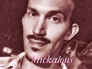 Mickalous