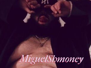MiguelShmoney