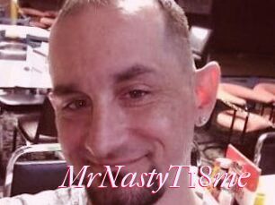 MrNastyT18me