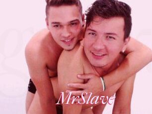 MrSlave