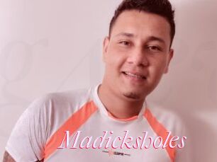 Madicksholes