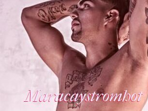 Maracaystromhot