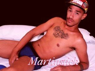 Martinstick