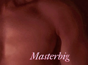 Masterbig