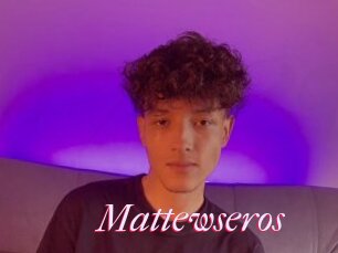 Mattewseros