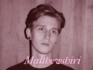Matthewshiri