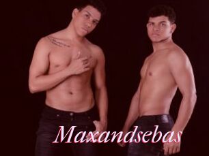 Maxandsebas