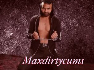 Maxdirtycums