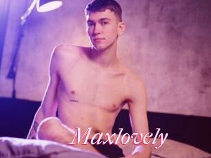 Maxlovely