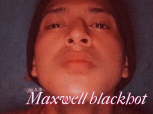 Maxwell_blackhot