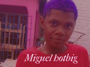 Miguel_hotbig