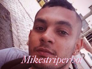 Mikestriperhot