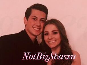 NotBigShawn