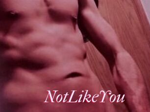 NotLikeYou
