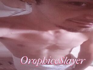 OrophiceSlayer