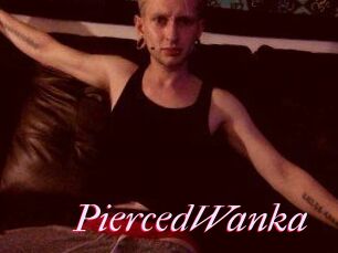 PiercedWanka