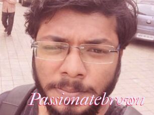 Passionatebrown