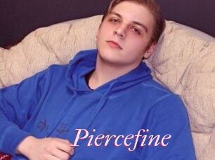 Piercefine