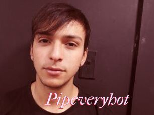 Pipeveryhot