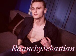 RaunchySebastian