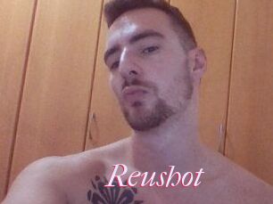 Reushot