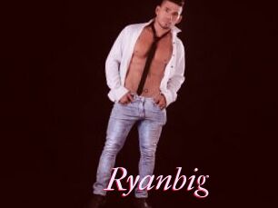 Ryanbig