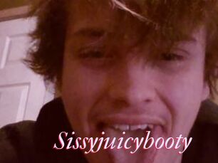 Sissyjuicybooty