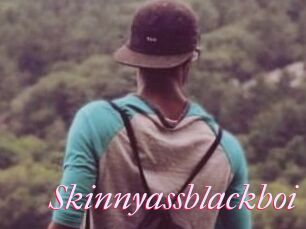 Skinnyassblackboi