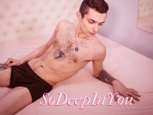 SoDeepInYou
