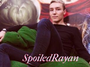 SpoiledRayan