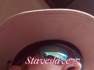 Staveslave77