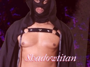 Shadowtitan