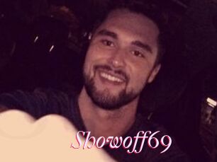 Showoff69
