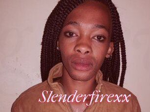 Slenderfirexx
