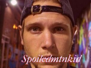 Spoiledmtnkid