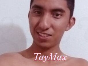 TayMax