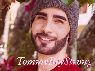 TommyBoyStrong