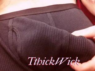TthickWick