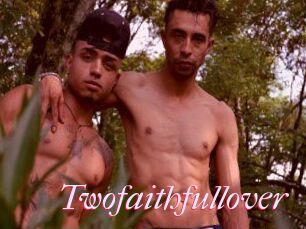 Twofaithfullover