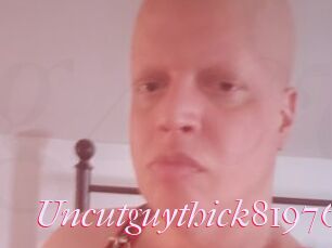 Uncutguythick81976