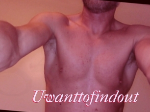 Uwanttofindout