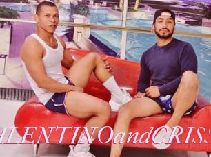 VALENTINOandCRISS